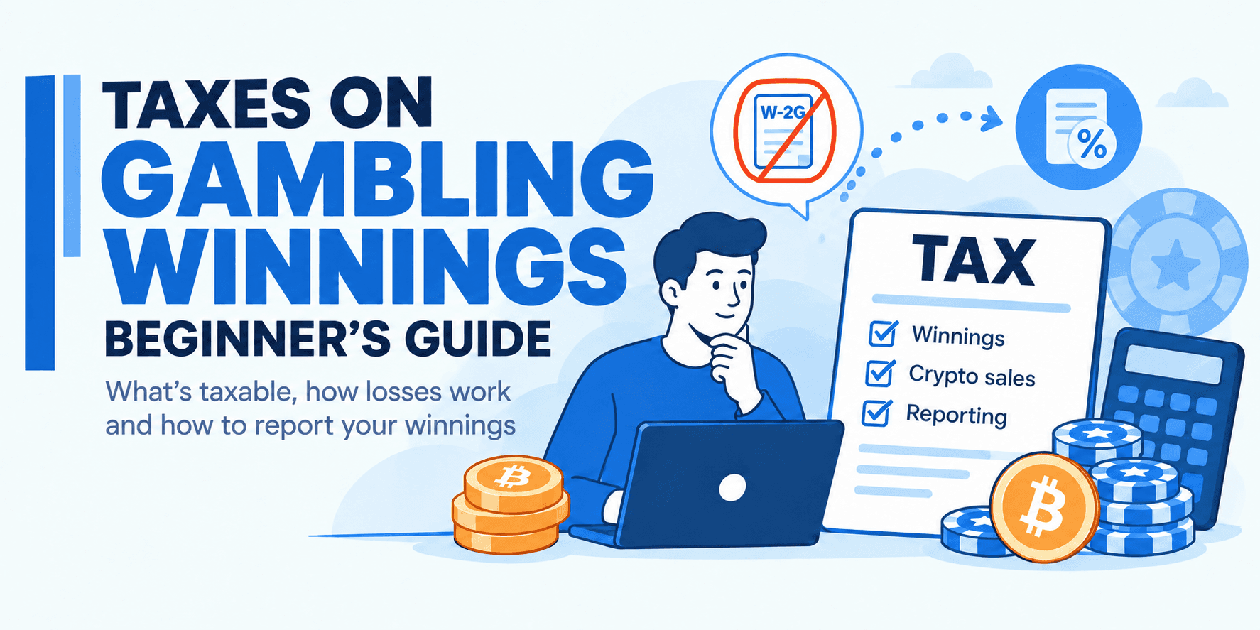 Taxes on Gambling Winnings: Beginner’s Guide for 2026 Taxes on Gambling Winnings: Beginner’s Guide for 2026 Featured Guides Image